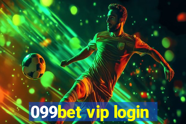 099bet vip login